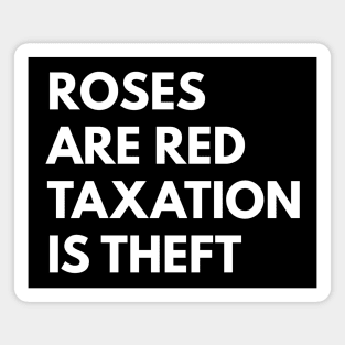 Taxation Is Theft Magnet